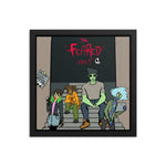 " THE FEARED ØNES" Beware Framed photo paper poster