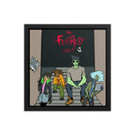 " THE FEARED ØNES" Beware Framed photo paper poster